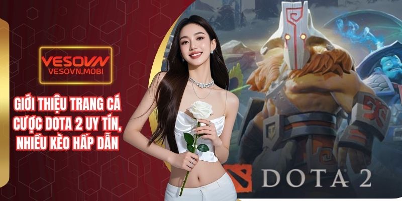 Trang cá cược Dota 2