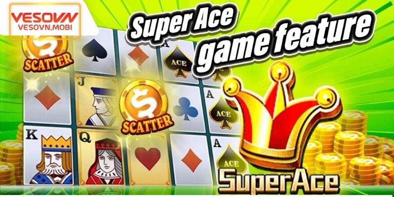 Tìm hiểu đôi nét về game nổ hũ Super Ace